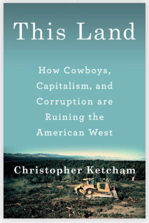 This Land book by Christopher Ketcham